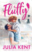 Fluffy by Julia Kent