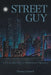 Street Guy: A US Secret Service Undercover Operator by Thomas J. Farrell