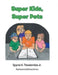 Super Kids, Super Pets by Jr. Theodorides Spyros K.