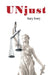 UNjust by Gary Ivory