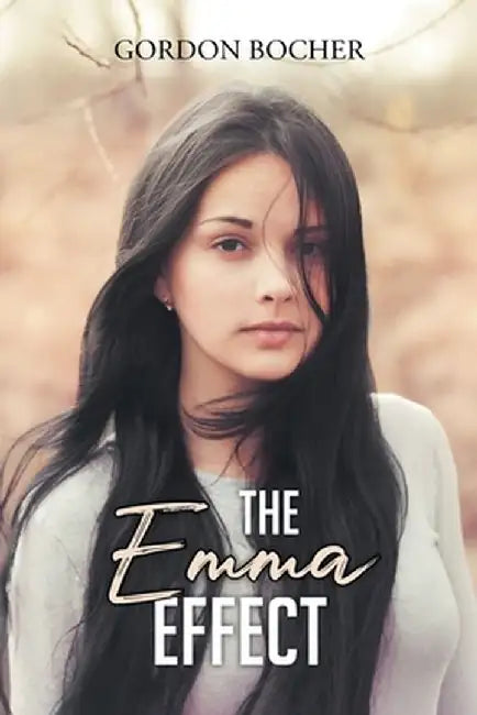 The Emma Effect by Gordon Bocher