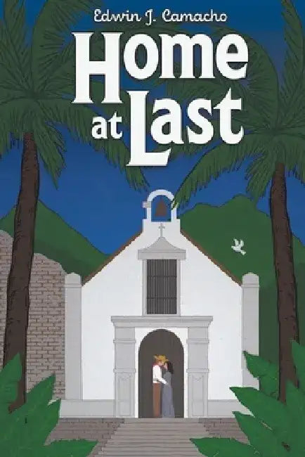 Home at Last by Edwin J. Camacho