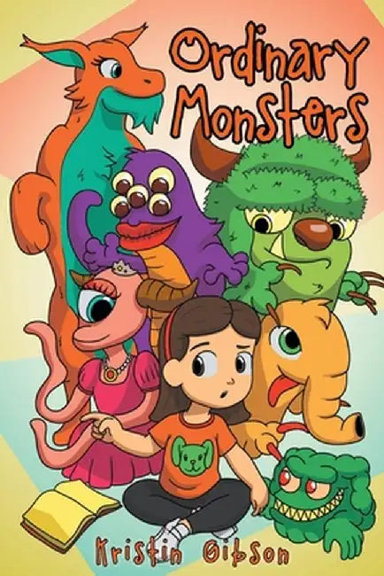 Ordinary Monsters by Kristin Gibson