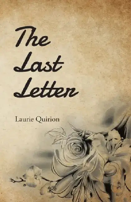 The Last Letter by Laurie Quirion