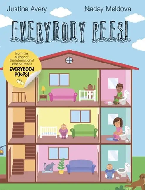 Everybody Pees! by Justine Avery