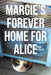 Margie's Forever Home For Alice by Caroline Casey