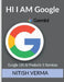 Hi I Am Google: Google 180 Products and Services by Nitish Verma