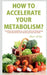How to Accelerate Your Metabolism? by Dan Hild