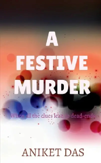 A Festive Murder by Aniket Das