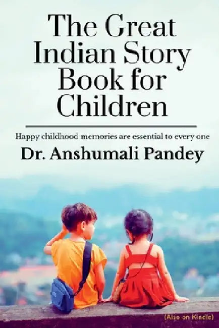 The Great Indian Story Book for Children by Anshumali Pandey