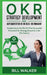 OKR - Strategy development and implementation in an agile environment by Martin J