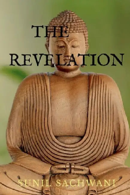 The Revelation by Sunil Sachwani