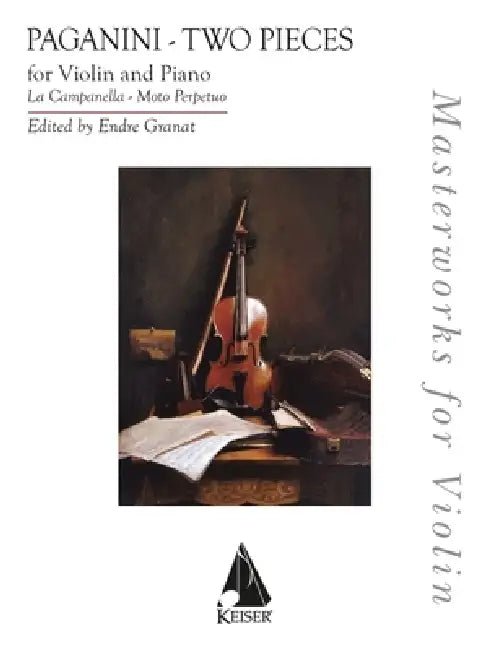 Two Pieces: La Campanella and Moto Perpetu: Masterworks for Violin Series for Violin and Piano by Nicolo Paganini, Endre Granat