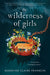 The Wilderness of Girls by Madeline Claire Franklin