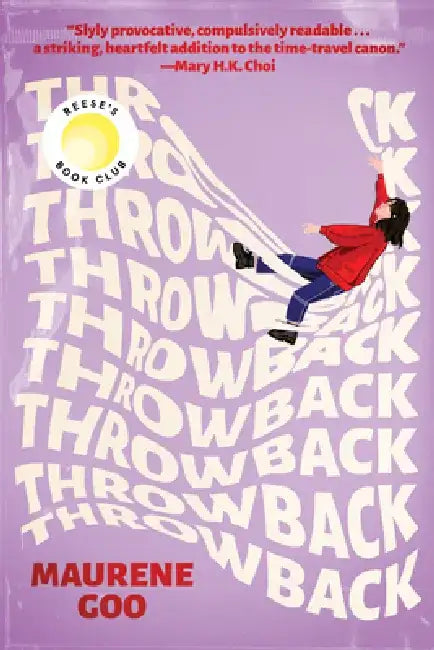 Throwback: A Reese's Book Club Pick by Maurene Goo