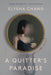 A Quitter's Paradise by Elysha Chang