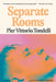 Separate Rooms by Pier Vittorio Tondelli