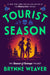 Tourist Season by Brynne Weaver