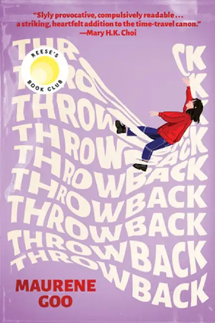 Throwback by Maurene Goo
