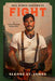 Fight: A Firefighter Romance by Sloane St James