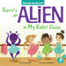 There's an Alien in My Ballet Class by Amy Culliford, Anita Barghigiani, Anita Barghigiani