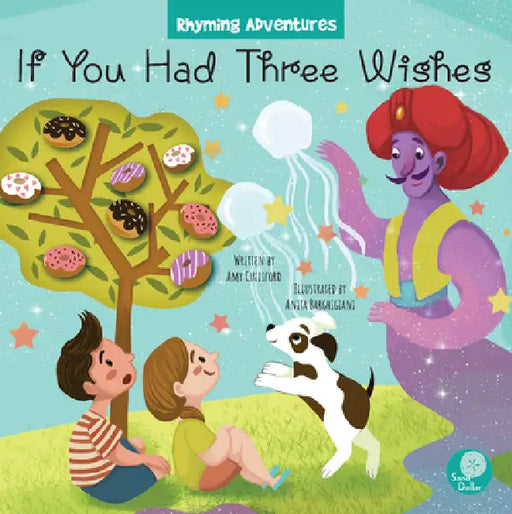 If You Had Three Wishes by Amy Culliford, Anita Barghigiani, Anita Barghigiani