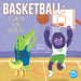 Basketball: A Game of Being Respectful: A Game of Being Respectful by Ryan James, Gisela Bohorquez