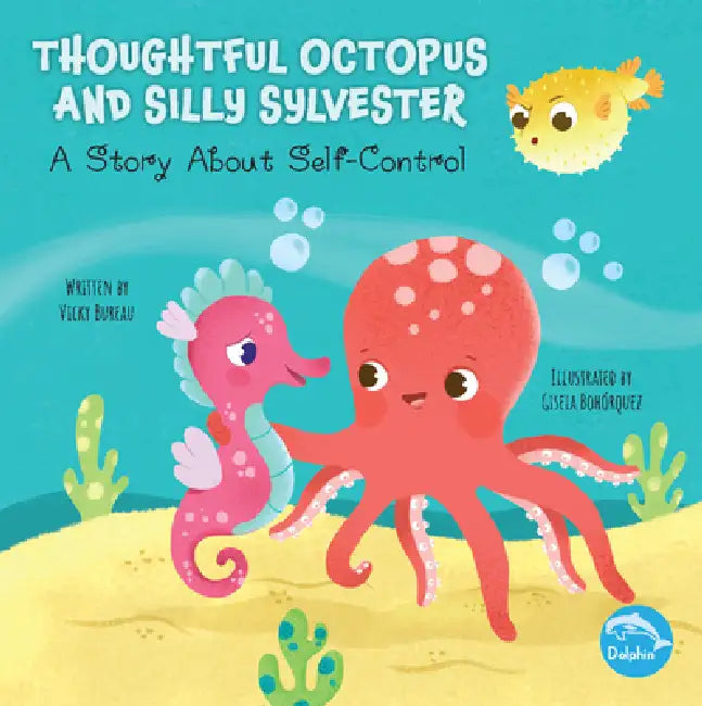 Thoughtful Octopus and Silly Sylvester by Vicky Bureau, Gisela Bohorquez