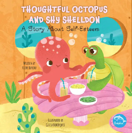 Thoughtful Octopus and Shy Shelldon by Vicky Bureau, Gisela Bohorquez