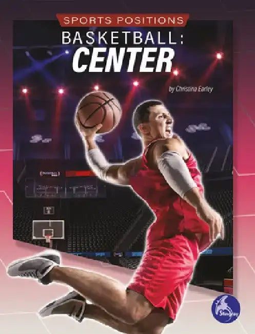 Basketball: Center: Center by Christina Earley