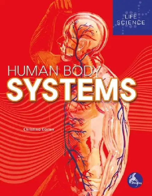 Human Body Systems by Christina Earley