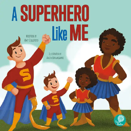 A Superhero Like Me by Amy Culliford, Anita Barghigiani