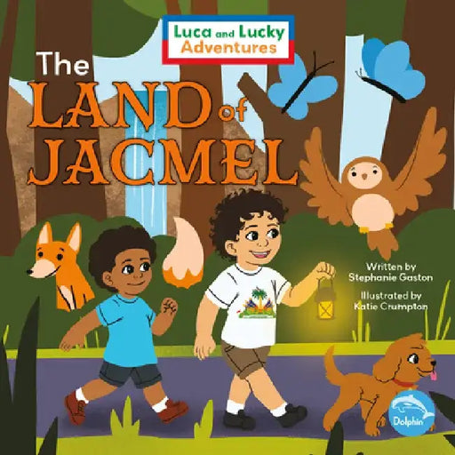The Land of Jacmel by Stephanie Gaston