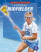 Lacrosse: Midfielder by Christina Early