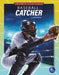 Baseball: Catcher by Christina Earley