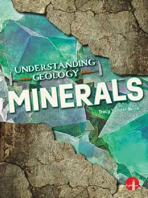 Minerals by Tracy Vonder Brink