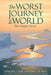 The Worst Journey in the World, Volume 1: Making Our Easting Down