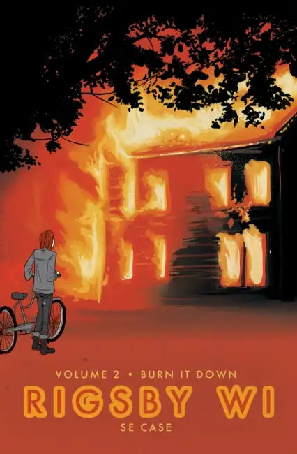 Burn It Down: Rigsby Wi Volume 2 by S. E. Case