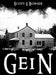 Gein by Scott Bowser