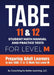 TABE 11 and 12 Student Math Manual and Practice Tests for LEVEL M by Coaching for Better Learning