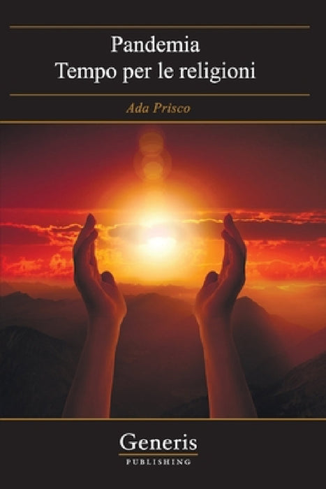 Pandemia: Tempo per le religioni by Ada Prisco