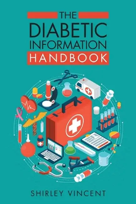 The Diabetic Information Handbook by Shirley Vincent
