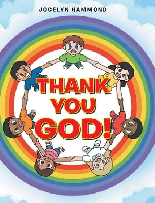 Thank you God! by Jocelyn Hammond