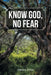 Know God, No Fear by Sandra Zirkle