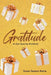 Gratitude: An Eye-Opening Workbook by Susan Serena Marie