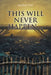 This Will Never Happen... by Matthew Nath