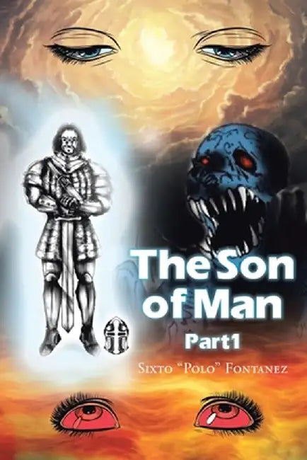 The Son of Man: Part 1 by Sixto Polo Fontanez