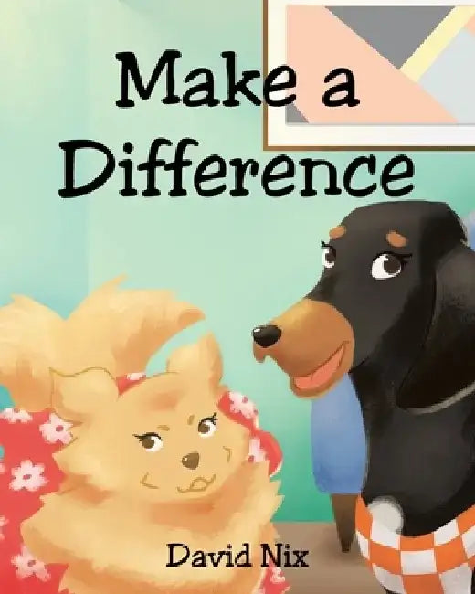 Make a Difference by David Nix