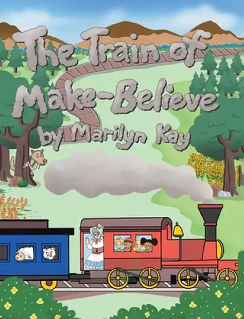 The Train of Make-Believe by Marilyn Kay
