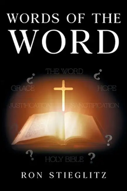Words of the Word by Ron Stieglitz